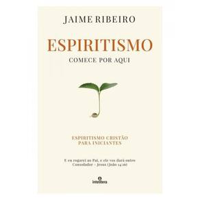 Espiritismo Comece Por Aqui