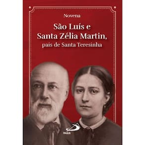 Novena São Luís E Santa Zélia Martin -Pais De Santa Teresinha