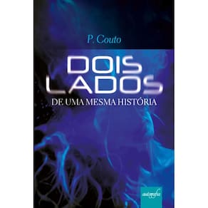 Dois lados de uma mesma história