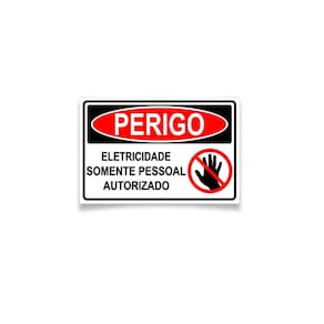 Placa de Perigo Eletricidade Somente Pessoal Autorizado