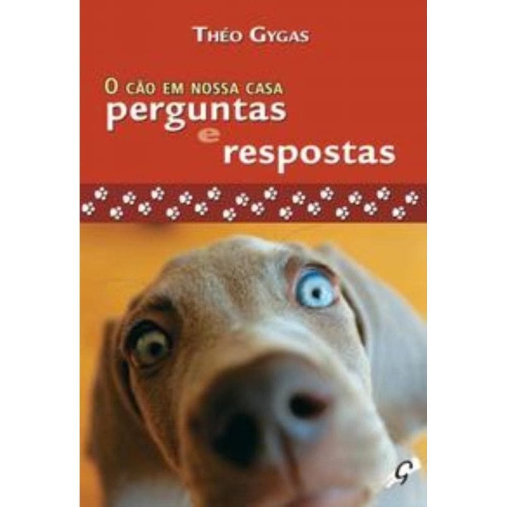 Cao Em Nossa Casa - Perguntas E Respostas