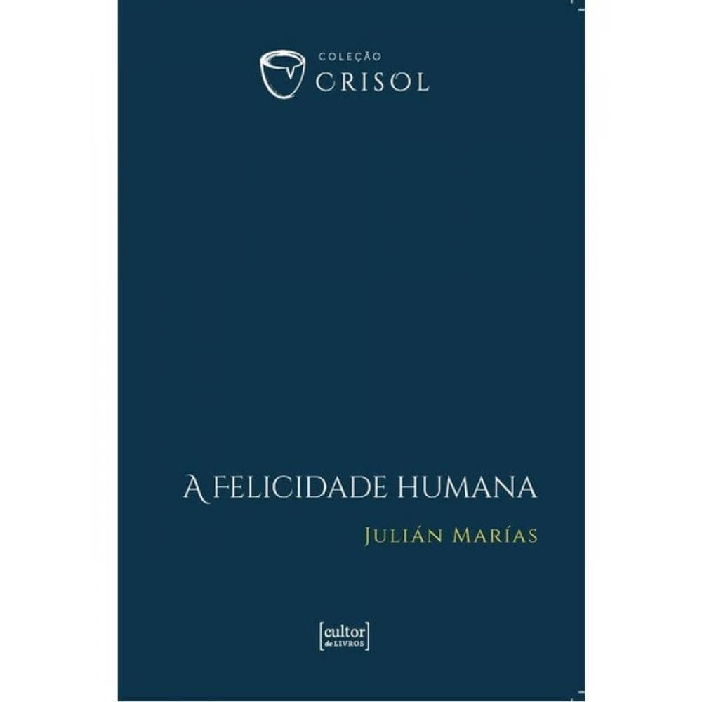 A Felicidade Humana