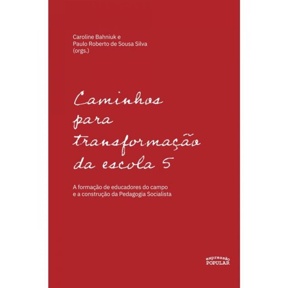 Caminhos Para Transformação Da Escola 5