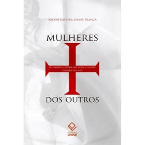 Mulheres dos outros: Os viajantes cristãos nas terras a oriente (séculos XIII-XV)