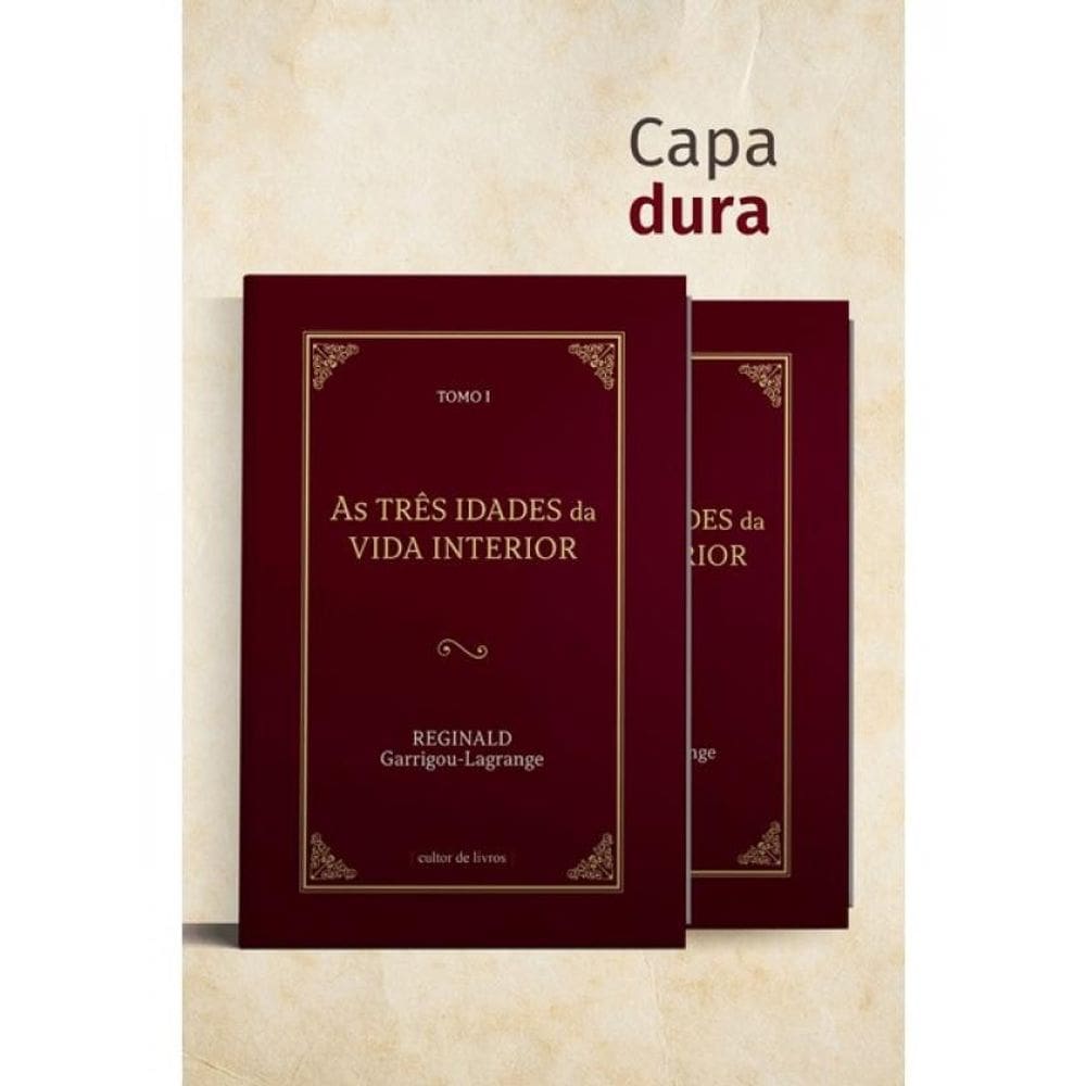 As Três Idades Da Vida Interior (2 Tomos)