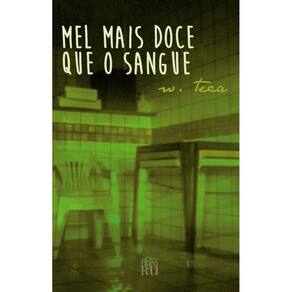 Mel mais doce que o sangue
