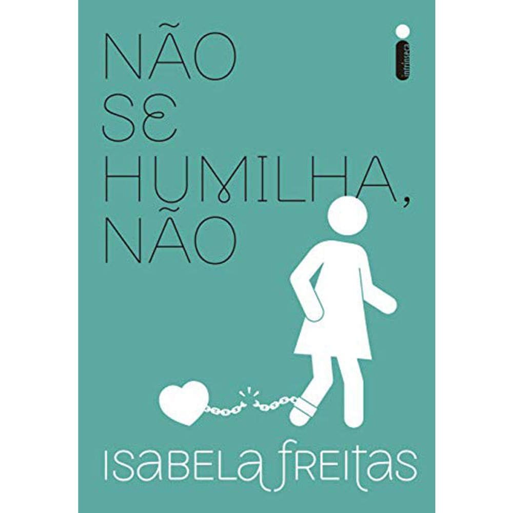 Não se humilha, não