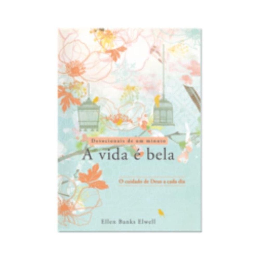Vida E Bela - Devocional - O Cuidado De Deus A Cad
