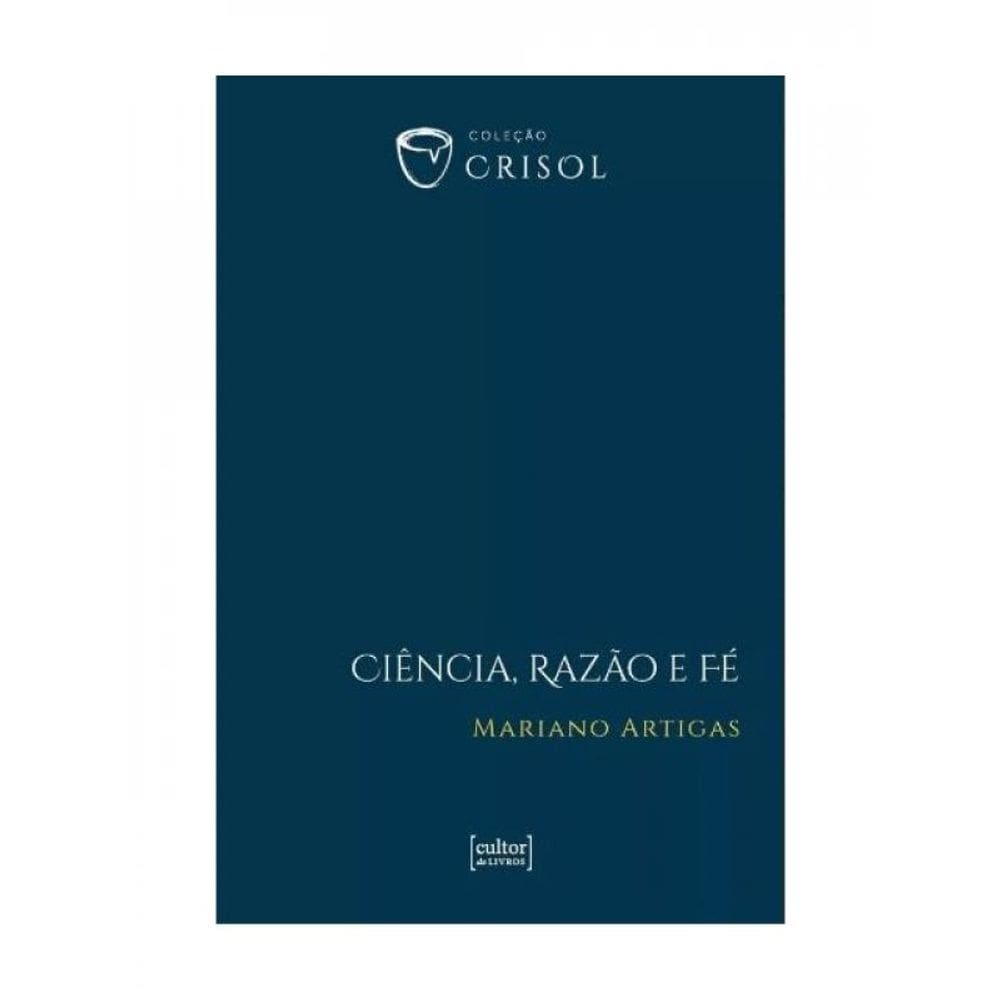 Ciência, Razão E Fé