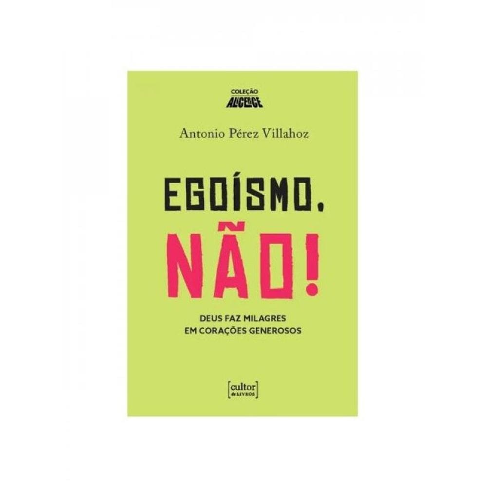 Egoísmo, Não! - Deus Faz Milagres Em Corações Generosos