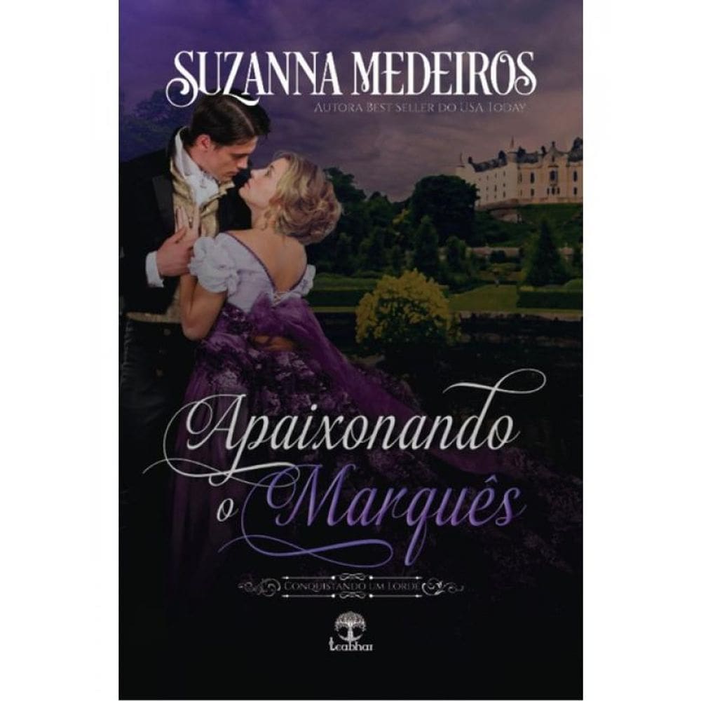 Apaixonando O Marquês - Vol. 1