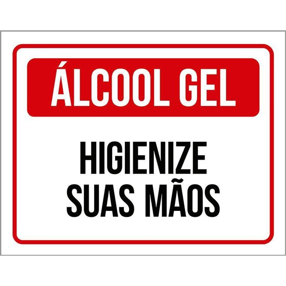 Placa De Sinalização - Álcool Gel Higienize Suas Mãos 18X23
