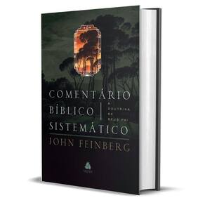 Comentário Bíblico Sistemático A Doutrina De Deus Pai