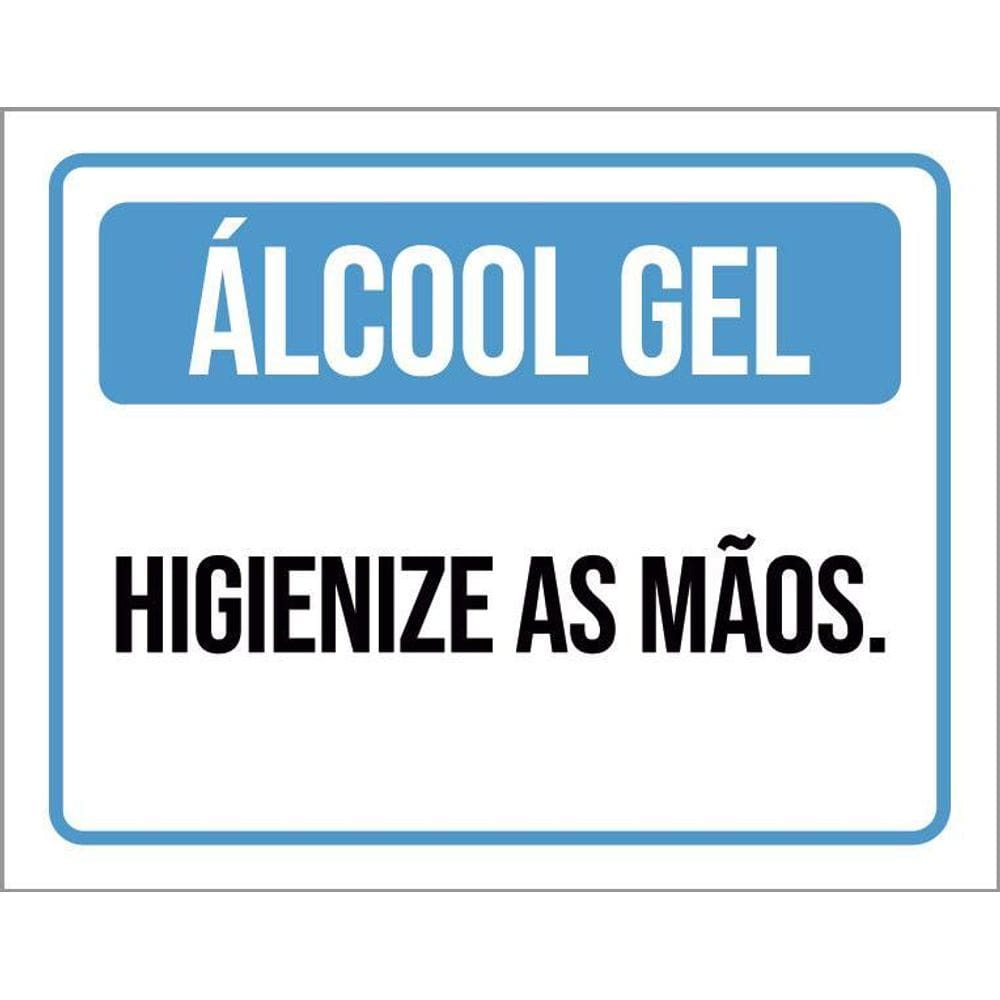 Placa Sinalização - Álcool Gel Higienize As Mãos 27X35