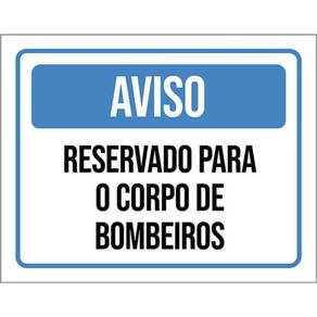 Placa Aviso Reservado Para Corpo De Bombeiros 27X35