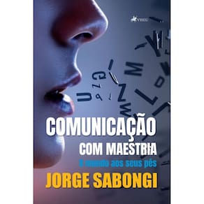 Comunicação com maestria: O mundo aos seus pés