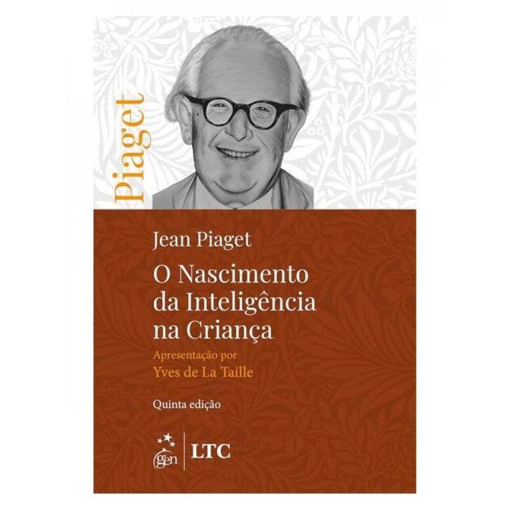 O Nascimento Da Inteligência Na Criança