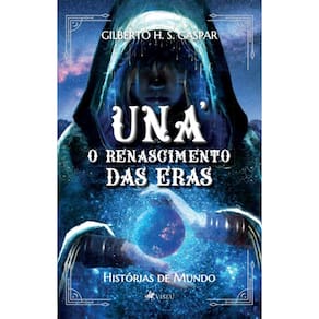 Una: O renascimento das eras: Histórias de mundo