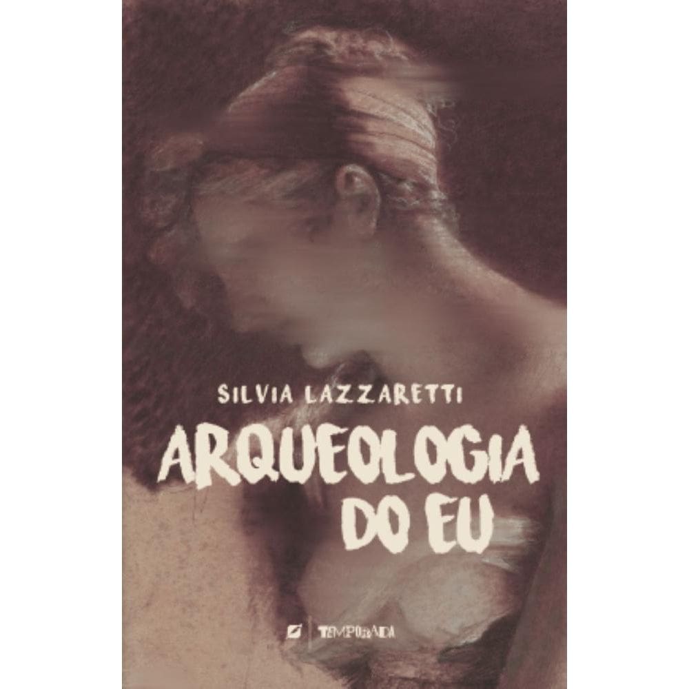 Arqueologia do Eu