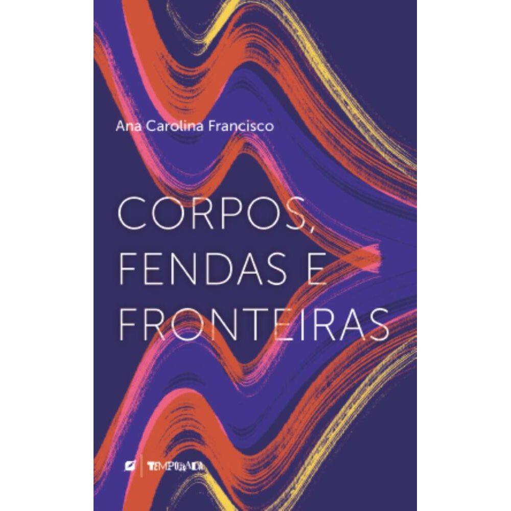 Corpos, fendas e fronteiras