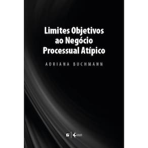 Limites objetivos ao negócio processual atípico