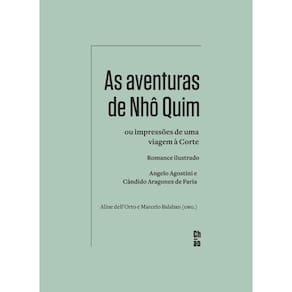 As aventuras de Nhô Quim: Ou impressões de uma viagem à Corte: romance ilustrado
