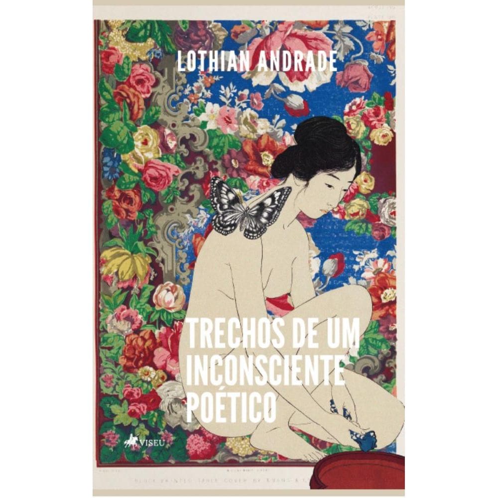 Trechos de um inconsciente poe?tico