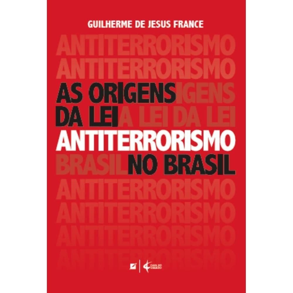 As origens da lei antiterrorismo no Brasil