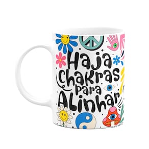 Caneca Divertida Vibes - Haja chakras para alinhar