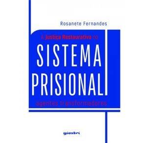 A Justiça Restaurativa No Sistema Prisional - Agentes Transformadores