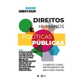 Direitos humanos e políticas públicas: o direito como instrumento de inclusão social