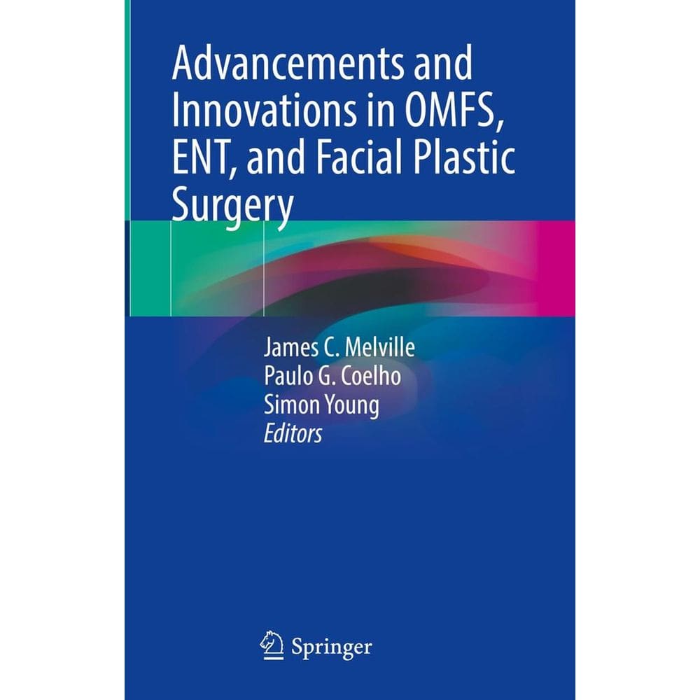 Advancements and Innovations in OMFS, ENT, and Facial Plastic Surgery