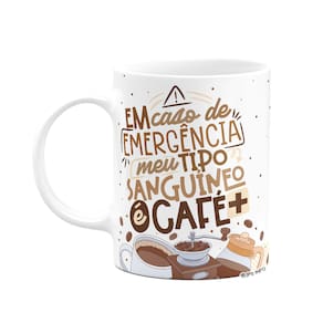Caneca Divertida Vibes - Meu tipo sanguíneo é café+