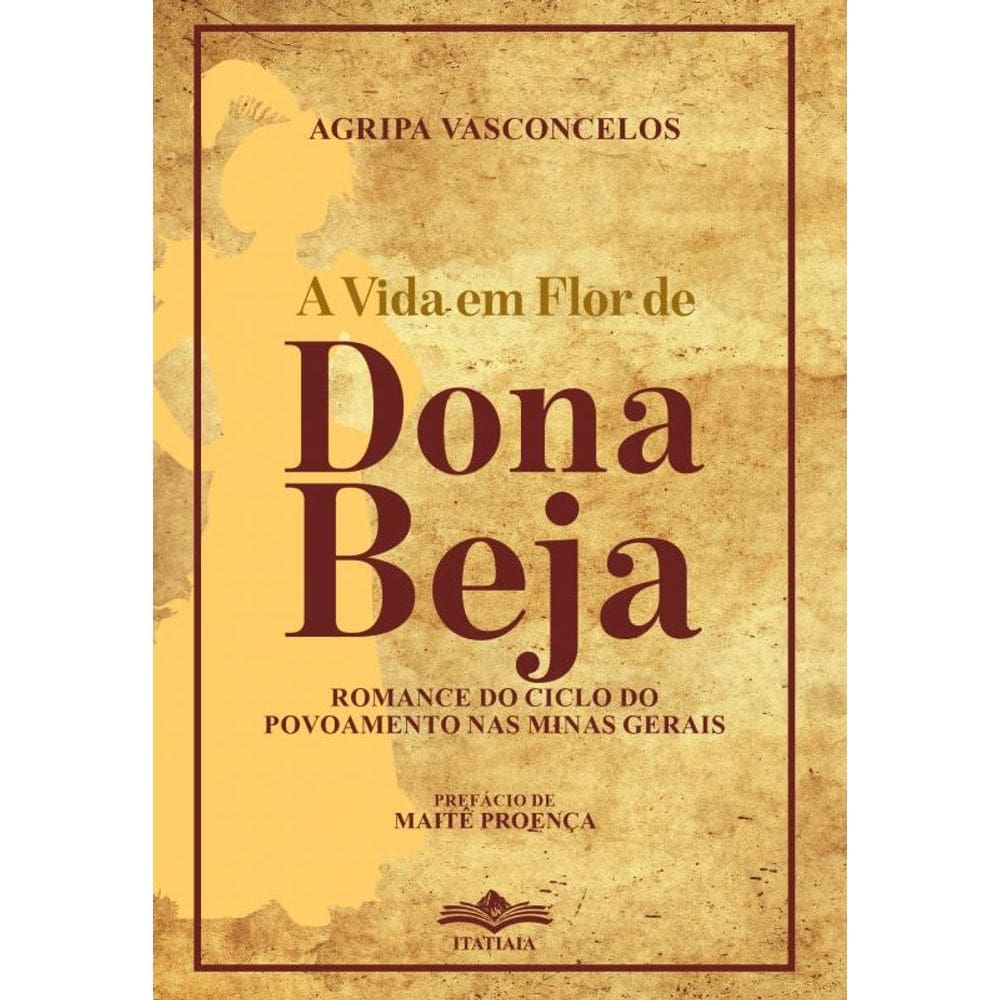 A Vida em Flor de Dona Beja