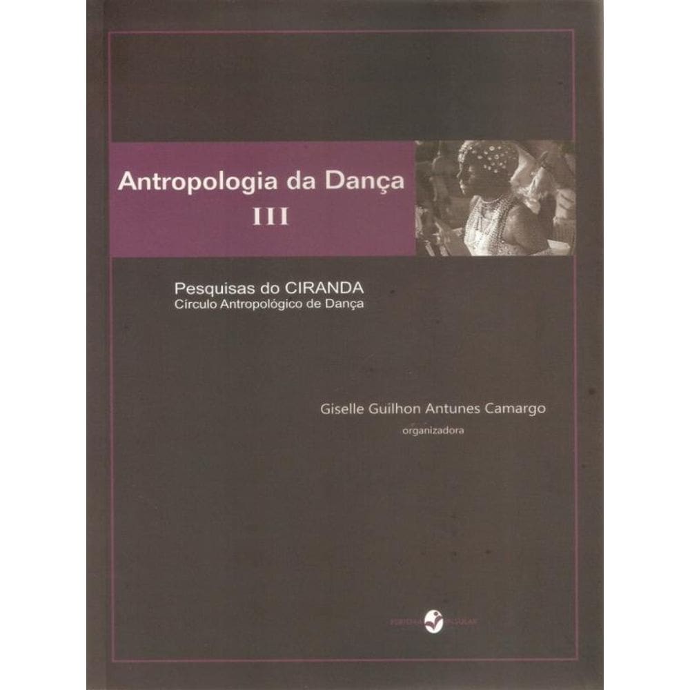 Antropologia Da Dança Iii