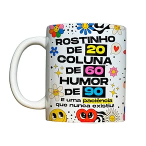 Caneca 325ml Vibes Rostinho de 20, Coluna de 60, Humor de 90