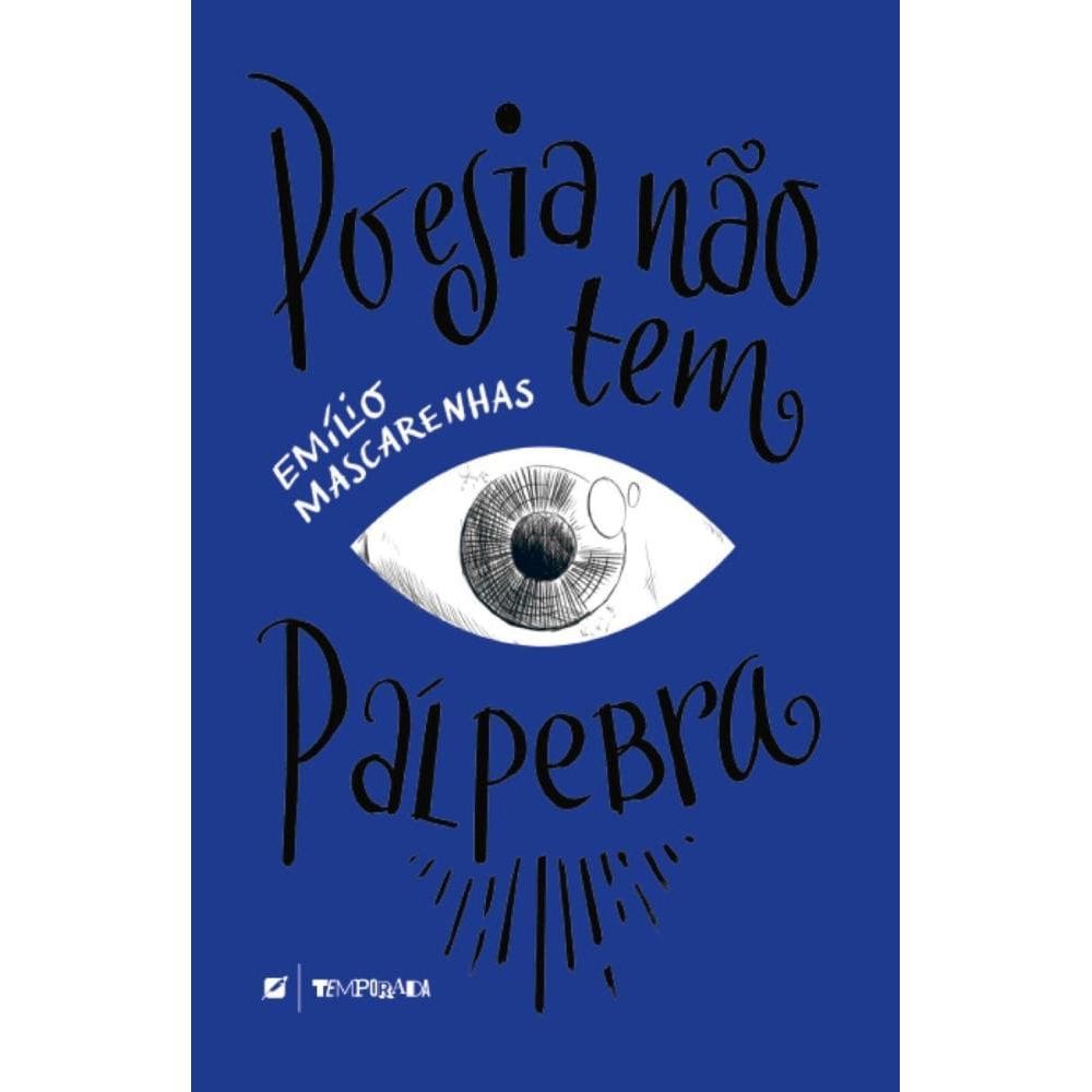 Poesia não tem pálpebra
