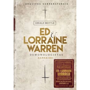 Ed & Lorraine Warrer: Demonologistas: Arquivos Sobrenaturais