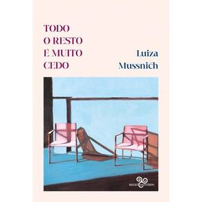 Todo o resto é muito cedo