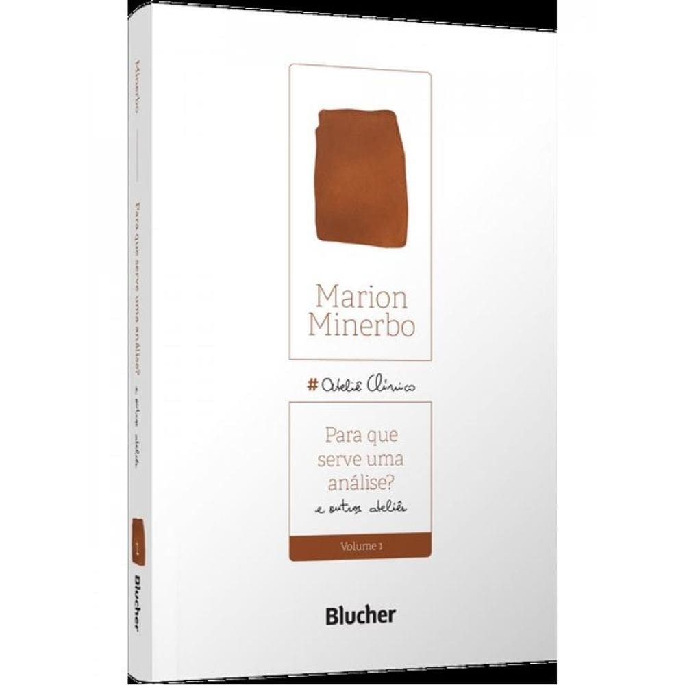 Para Que Serve Uma Análise? - Vol. 1