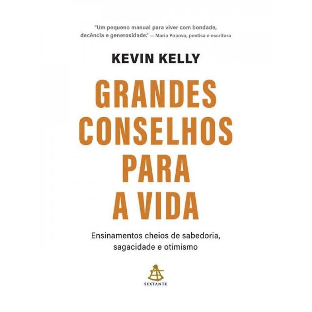 Grandes Conselhos Para A Vida