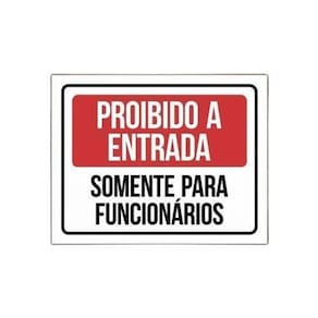 Proibido A Entrada Somente Funcionários - Horizontal 27X35