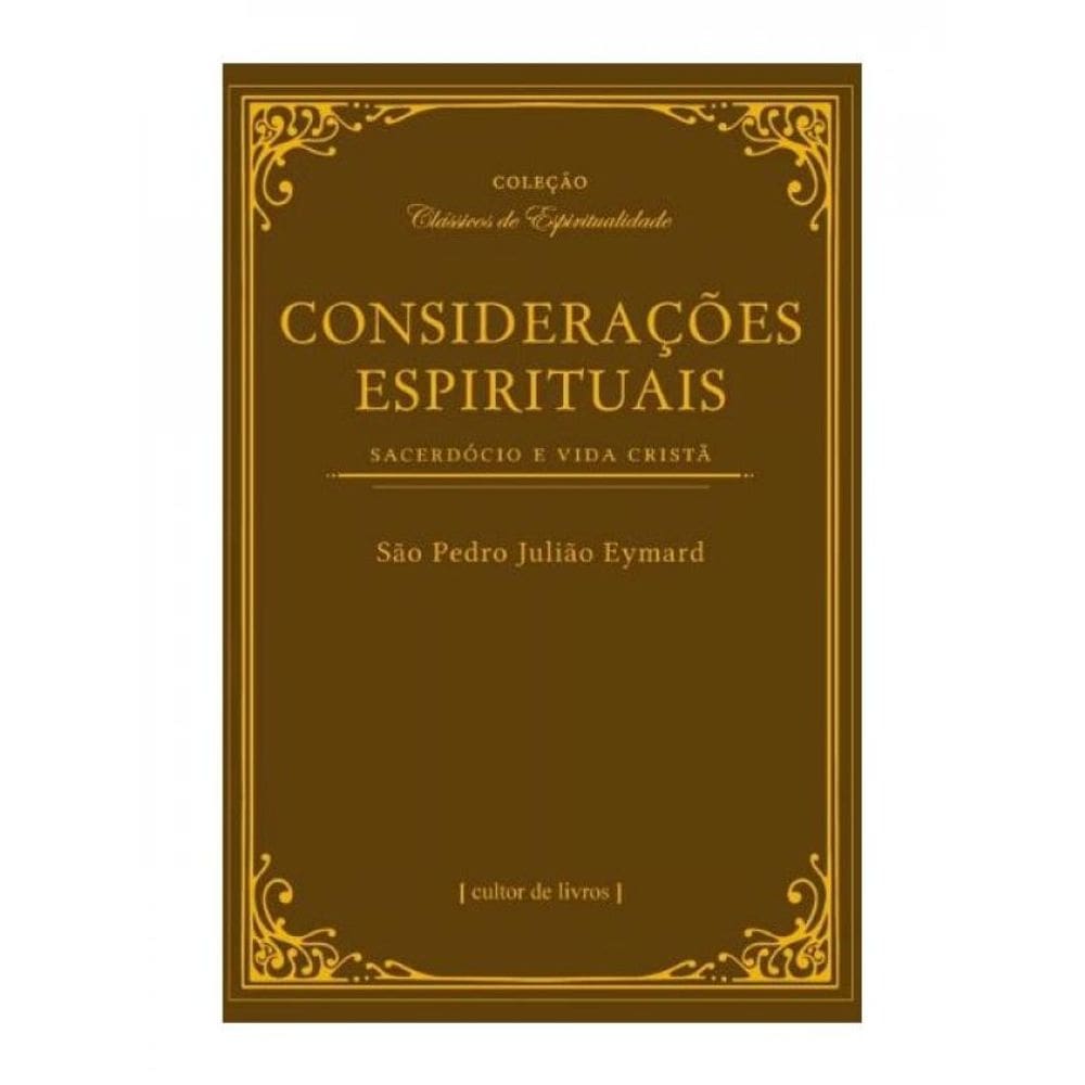 Considerações Espirituais - Sacerdócio E Vida Cristã