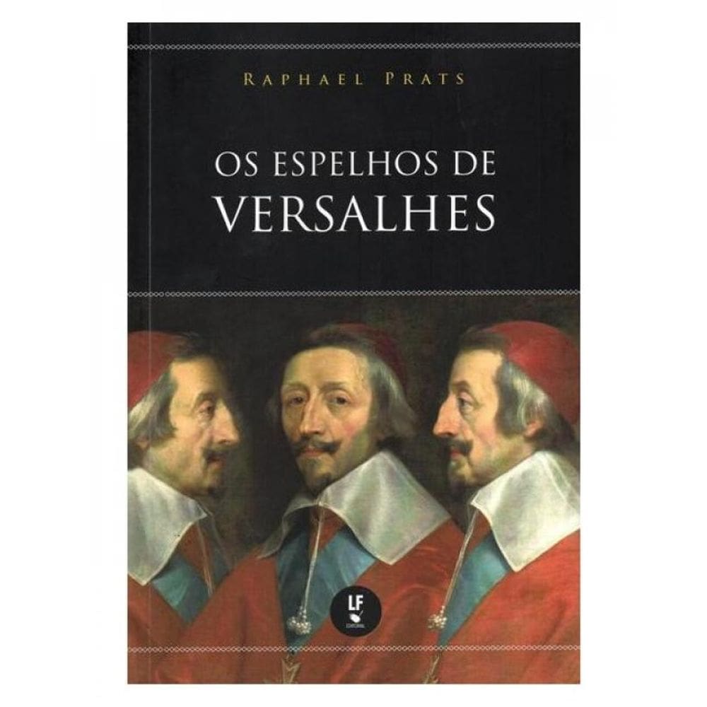 Os Espelhos De Versalhes
