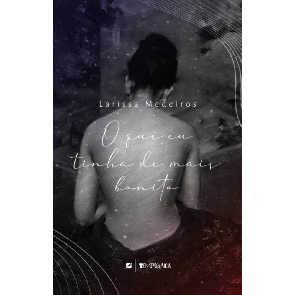 O que eu tinha de mais bonito