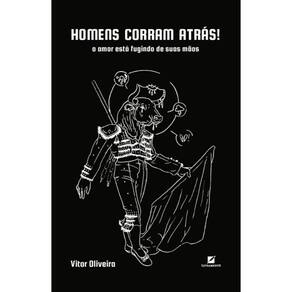 Homens corram atrás! o amor está fugindo das suas mãos