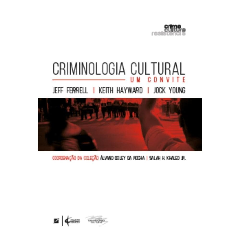 Criminologia cultural: um convite