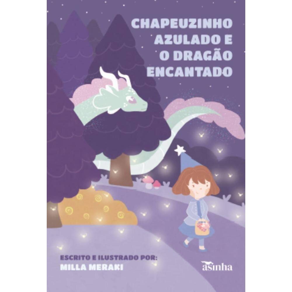Chapeuzinho azulado e o dragão encantado