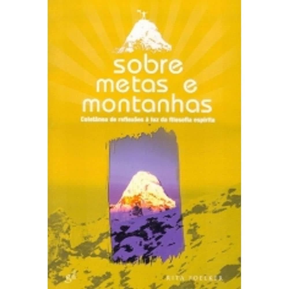 Sobre Metas e Montanhas