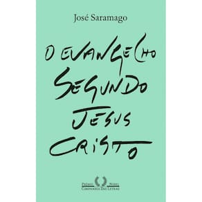O Evangelho segundo Jesus Cristo (Nova edição)
